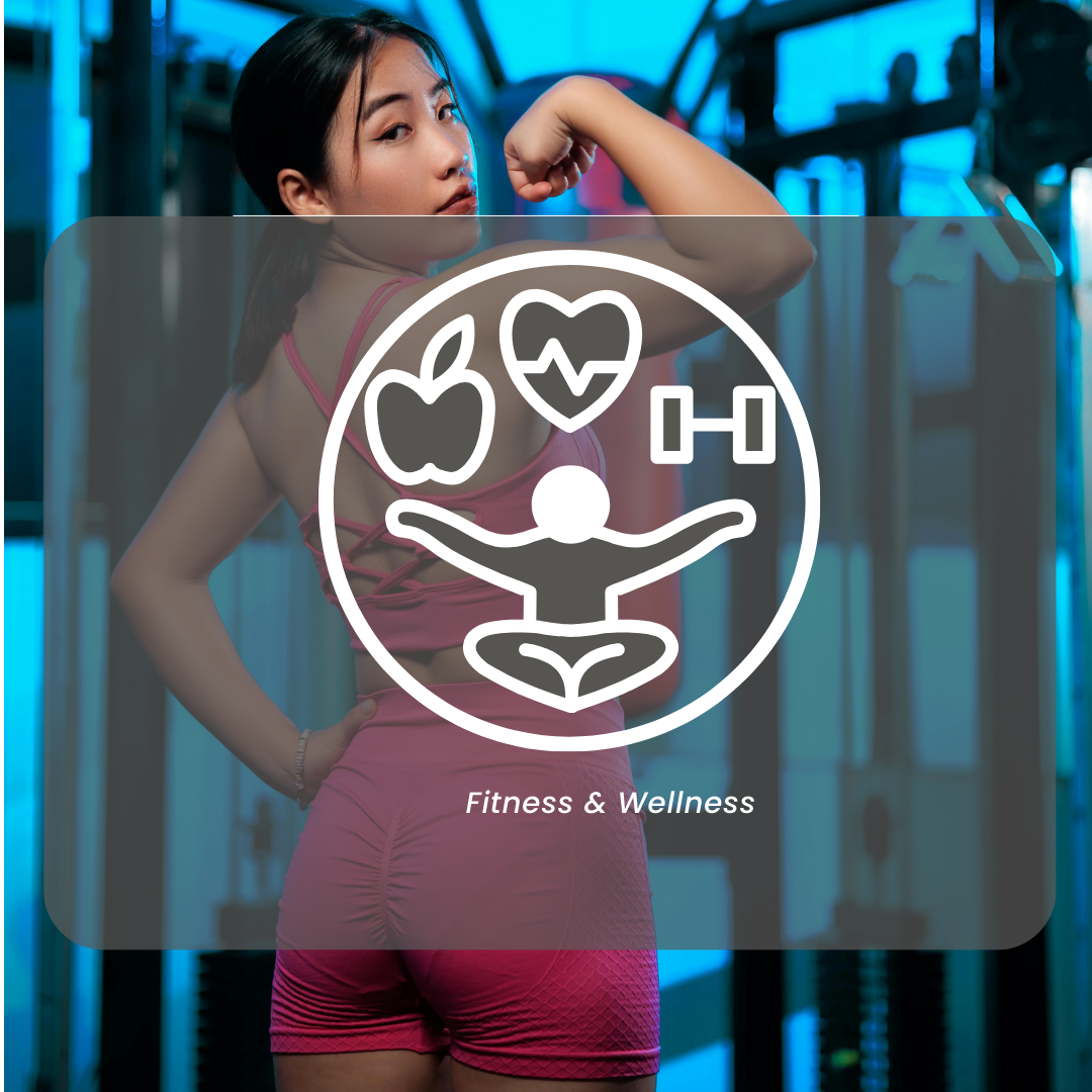 Fitness & Wellness
